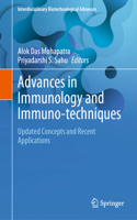 Advances in Immunology and Immuno-Techniques
