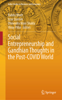 Social Entrepreneurship and Gandhian Thoughts in the Post-Covid World