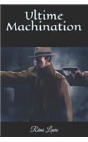 Ultime Machination