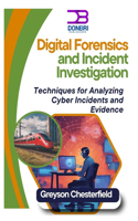 Digital Forensics and Incident Investigation