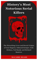 History's Most Notorious Serial Killers