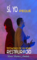 SÍ, YO Pequé
