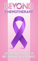 Beyond Chemotherapy