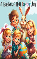 Basket Full of Easter Joy