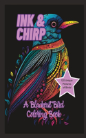 Ink & Chirp: A Blackout Bird Coloring Book(Blackout Beauties: A Coloring Book)