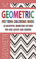 Geometric Pattern Coloring Book For Adults Seniors and Kids