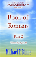 Book of Romans: Volume 7: Part 2