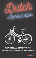 Dutch Accelerator: Practical study with high-frequency language A1 A2