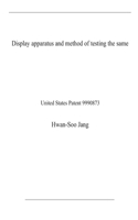 Display apparatus and method of testing the same: United States Patent 9990873