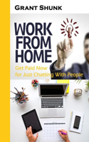 Work From Home: Get Paid Now for Just Chatting With People