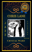 Chris Lane Jazz Coloring Book: Let's Party and Relieve Stress, the Original Anti-Anxiety Adult Coloring Book(0 Chris Lane Jazz Coloring Books)