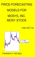 Price-Forecasting Models for MoSys, Inc. MOSY Stock