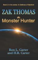 Zak Thomas The Monster Hunter