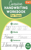 Cursive Handwriting Workbook for Teens: Learning Cursive Handwriting Workbook