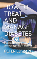 How to Treat and Manage Diabetes