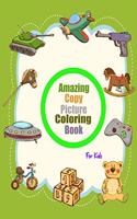 Amazing Copy Picture Coloring Book: For Kids of All Ages