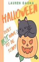 Halloween Does Not Have to Be Scary
