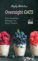 Highly Nutritious Overnight Oats