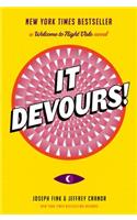 It Devours!
