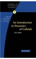 An Introduction to Dynamics of Colloids: (Studies in Interface Science)