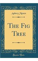 The Fig Tree (Classic Reprint)