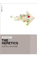 Know the Heretics