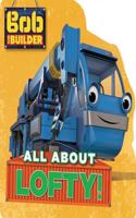 Bob the Builder: All about Lofty