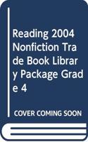 Reading 2004 Nonfiction Trade Book Library Package Grade 4