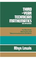 Third-Year Technician Mathematics and Applications: For Electrical, Electronics and Telecommunications Students
