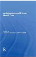 Anthropology And Primary Health Care