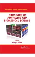 Handbook of Photonics for Biomedical Science