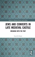 Jews and Converts in Late Medieval Castile