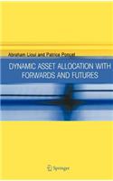 Dynamic Asset Allocation with Forwards and Futures