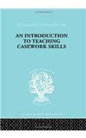 Introduction to Teaching Casework Skills