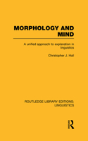 Morphology and Mind (Rle Linguistics C: Applied Linguistics)