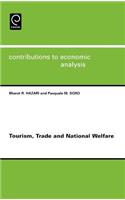 Tourism, Trade and National Welfare