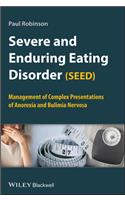 Severe and Enduring Eating Disorder (SEED)