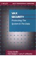 Vax Security: Protecting the System and the Data