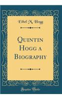 Quintin Hogg a Biography (Classic Reprint)