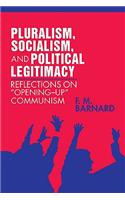 Pluralism, Socialism, and Political Legitimacy