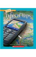 Types of Maps (True Book: Information Literacy) (Library Edition): (A True Book: Information Literacy)