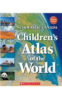 Scholastic Canada Children's Atlas of the World