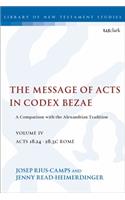 The Message of Acts in Codex Bezae (vol 4)