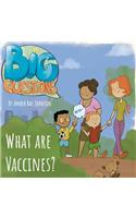 What are Vaccines?