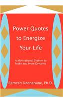 Power Quotes to Energize Your Life