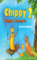 Chippy Dingo Danger