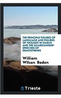 The Principle Figures of Language and Figures of Thought in Isaeus and the ...