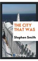 City That Was