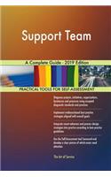 Support Team A Complete Guide - 2019 Edition