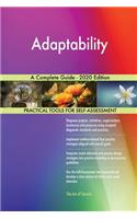 Adaptability A Complete Guide - 2020 Edition